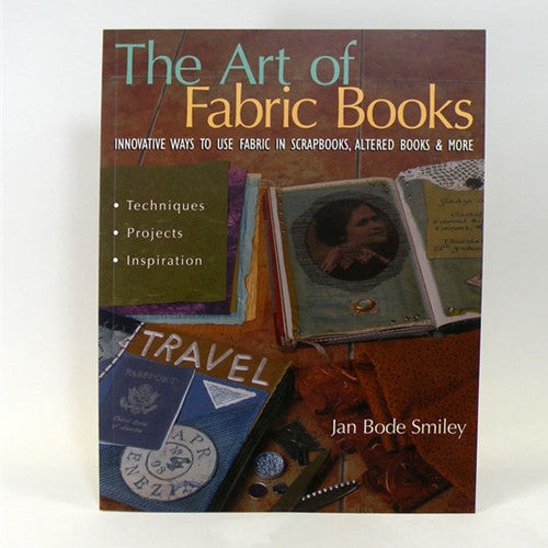 The Art of Fabric Book by Jan Bode Smiley