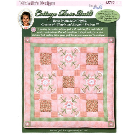 Cottage Rose Quilt Pattern by Michelle's Designs