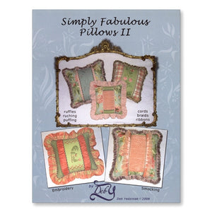 Simply Fabulous Pillows II by Deb Yedziniak