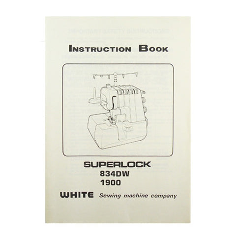 Instruction Book White Serger 1900, 834DW