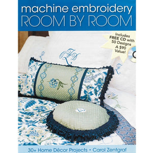 Machine Embroidery Room by Room by Carol Zentgraf